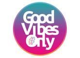 Good Vibes Only